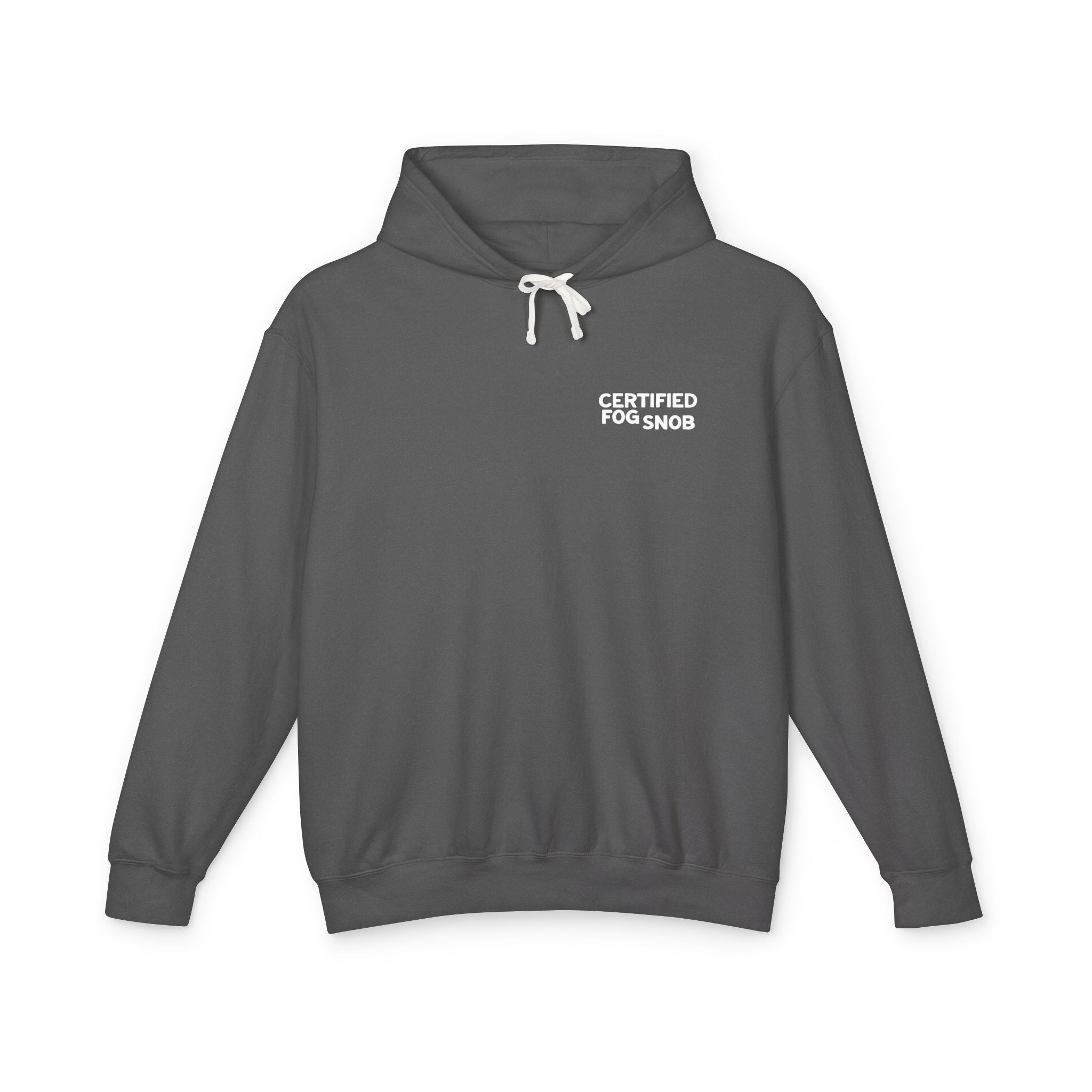 Certified Fog Snob | Unisex Adult Hoodie | Often Foggy, Sometimes Sunny, Always ...