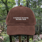 Big Sur | Corduroy Embroidered Hat | "I Forest Bathe in Big Sur"