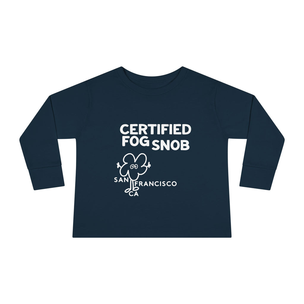 Certified Fog Snob | Toddler Long Sleeve Tee