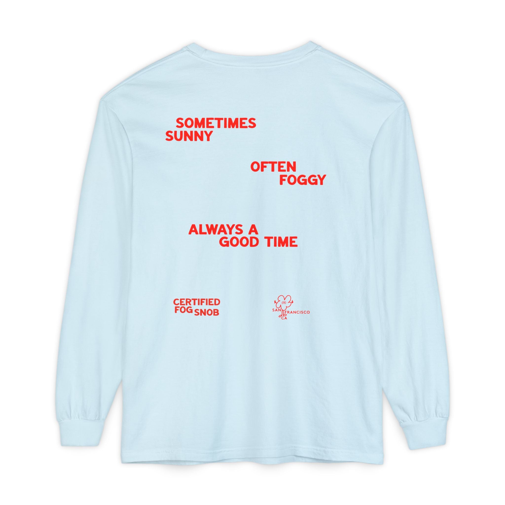 Certified Fog Snob Long Sleeve Tee | Often Foggy, Sometimes Sunny