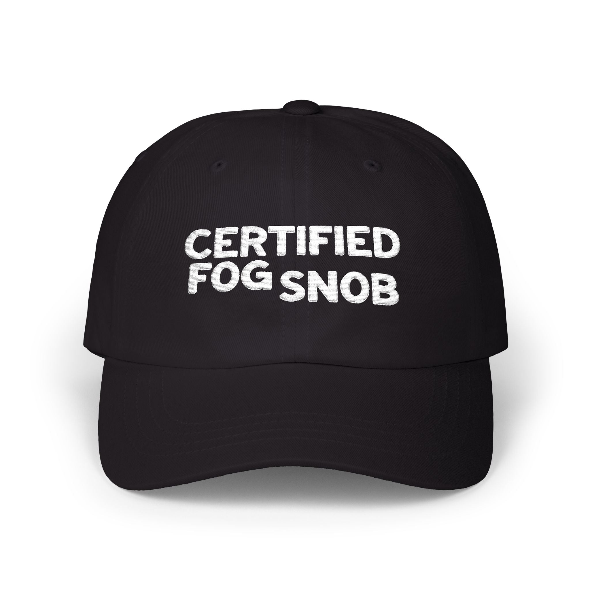 Certified Fog Snob | Classic Dad Cap