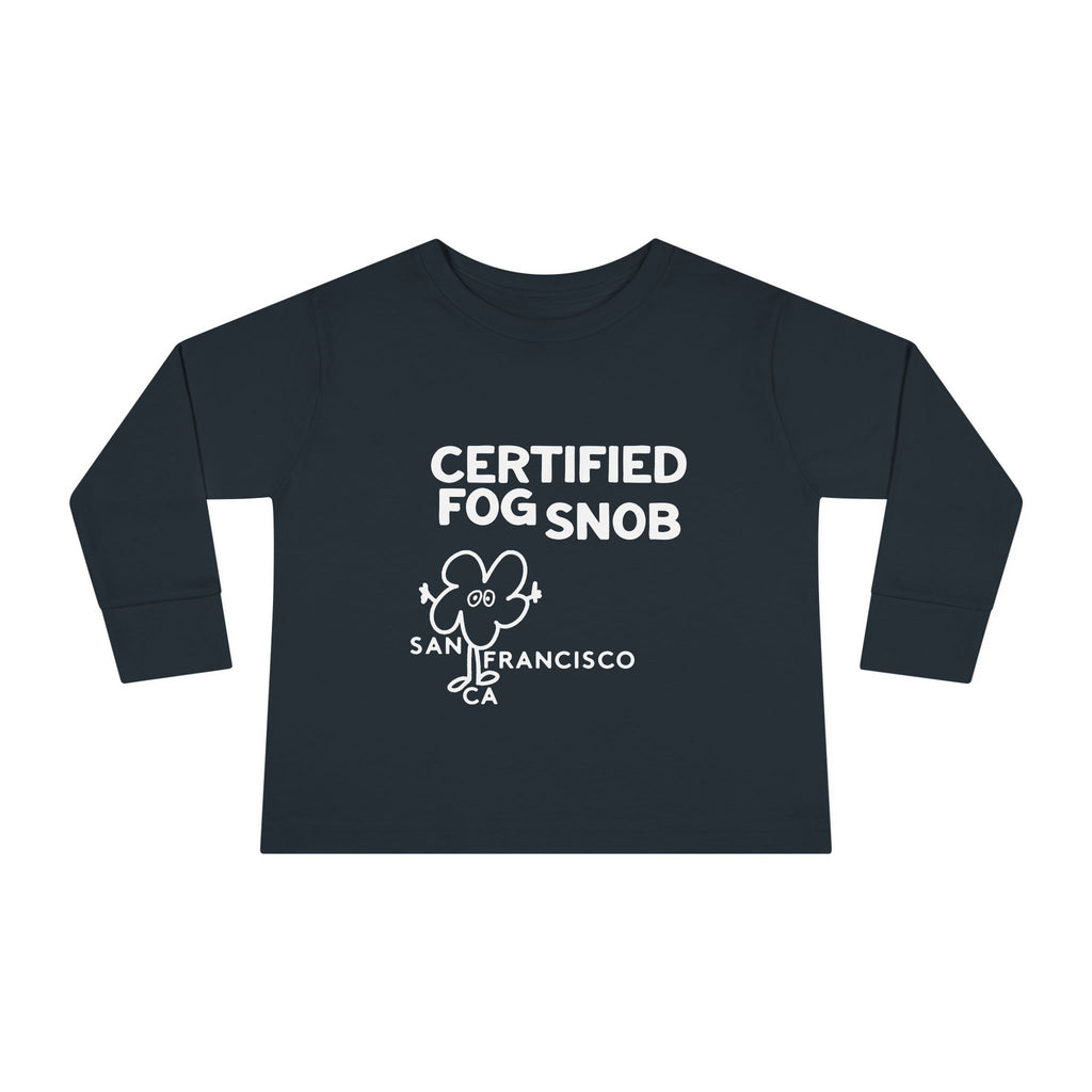 Certified Fog Snob | Toddler Long Sleeve Tee