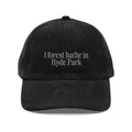 Hyde Park | Corduroy Embroidered Hat |  "I Forest Bathe in Hyde Park"
