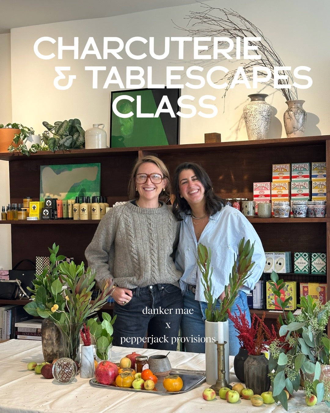 Charcuterie & Tablescapes - 19 NOV 2025 - Pepperjack Provisions / Danker Mae Event