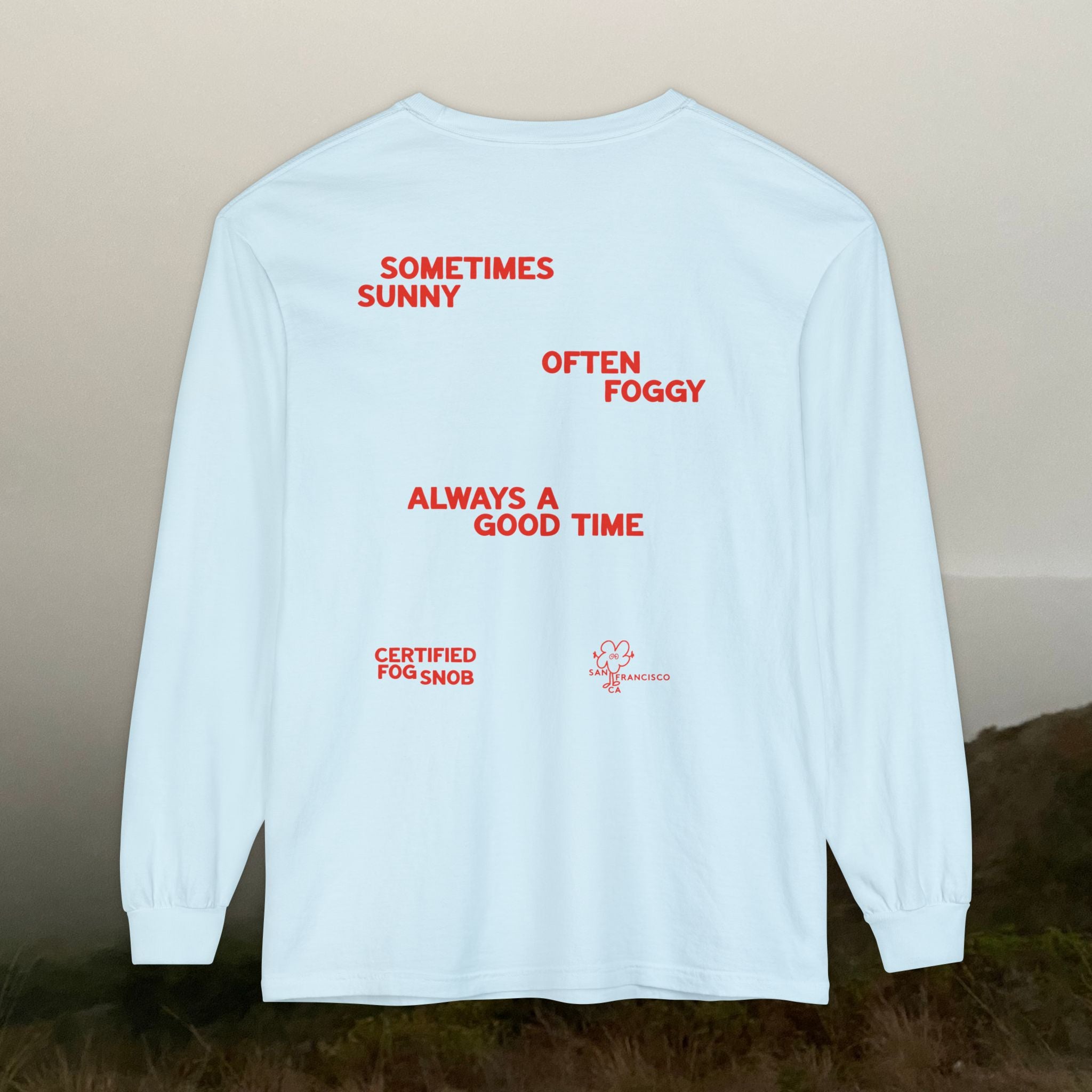 Certified Fog Snob | Unisex Adult Long Sleeve Tee | Often Foggy, Sometimes Sunny