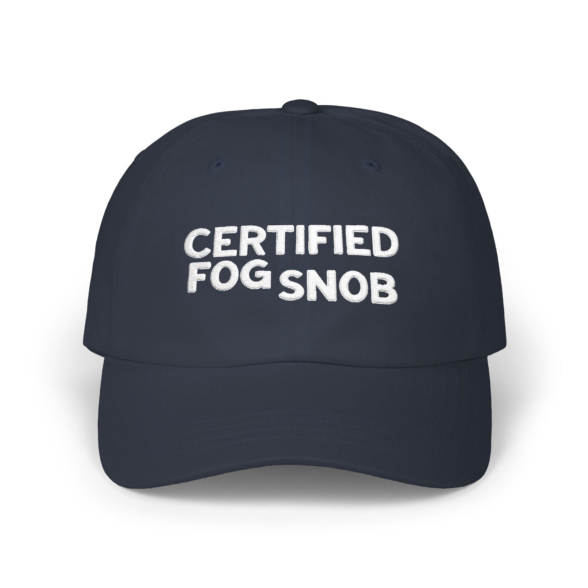 Certified Fog Snob | Classic Dad Cap