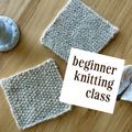 Beginner Knitting Class - 20 MARCH 2025